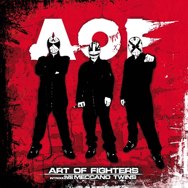 Art of Fighters (feat. Meccano Twins) (Traxtorm CD065)
