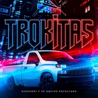 Trokitas - Single - Giovanni Y Su Equipo Escoltado