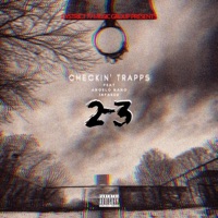 2-3 (feat. Infa Red & Angelo Nano) - Single - Checkin' Trapps