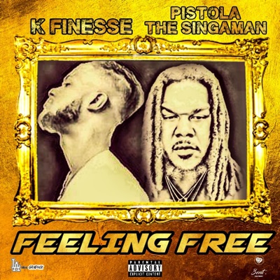 Feeling Free (feat. Pistola the Singaman) - Single