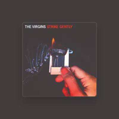 Listen to The Virgins, watch music videos, read bio, see tour dates & more!