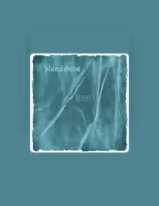 Luister naar Blondshine, bekijk muziekvideo's, lees de bio, bekijk de tourdata, en meer!