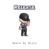 Release (Beats By Blitz) - Single