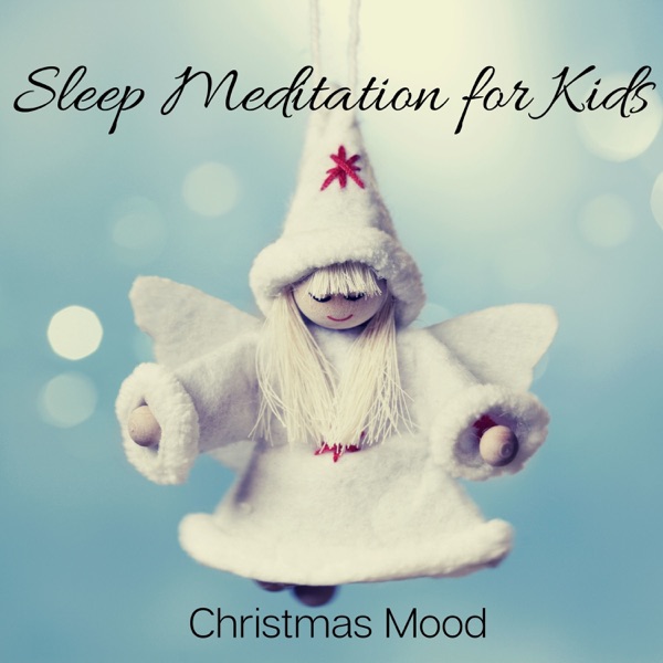 Sleep Meditation for Kids: Christmas Mood