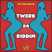 Twerk Da Riddim - Single - Victor Niglio