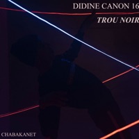 Trou Noir - Single - Didine Canon 16