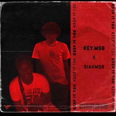 Keep It 100 (feat. Siah Wsb) - Single
