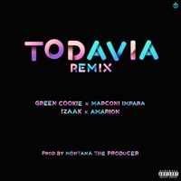Todavía Remix (feat. Amarion) - Single - Green Cookie, I-Zaak & Marconi Impara