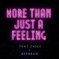 More Than Just a Feeling - Single - That Chicc