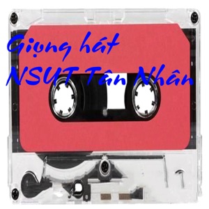 Giọng Hát NSUT Tân Nhân - EP