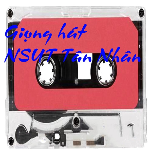 Giọng Hát NSUT Tân Nhân - EP
