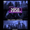 2050 Se (feat. R Cruze, Khuraafat & Freshlee) - Single