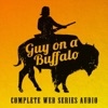 Guy on a Buffalo (Complete Web Series Audio) - EP artwork