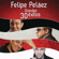 Felipe Peláez - Felipe Peláez - 30 Grandes Éxitos