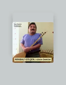 Dengarkan Arabali Gülşen, tonton video musik, baca bio, lihat tanggal tur & lainnya!