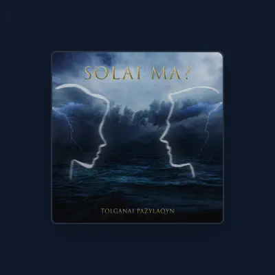 Listen to Tolganai Pazylaqyn, watch music videos, read bio, see tour dates & more!