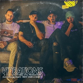Vibrations (feat. Abstract) TRiLL DYLL, Trent Stark & Mark G