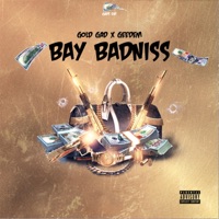 Bay Badness - Single - Gold Gad & GeeDem