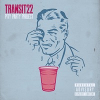 Pity Party Project - Transit22