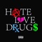 Hate Love Drugs (feat. Blind Fury) - Jones McShine lyrics