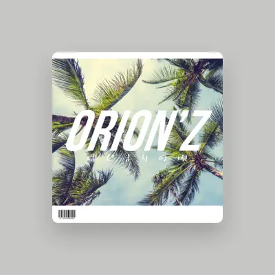 Listen to ORION'Z, watch music videos, read bio, see tour dates & more!