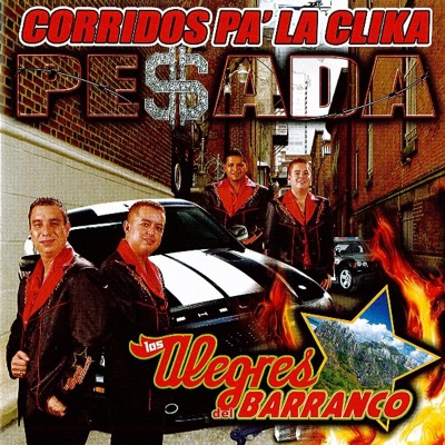 Corridos Pa' La Clika Pesada