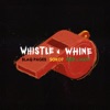 Whistle N Whine - Single