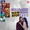 Bollywood Non Stop Dandiya-2020 - Arijit Singh, Asees Kaur, B. Praak, Badshah, Darshan Raval, Dhvani Bhanushali, Guru Randhawa, Jubin Nautiyal, Kamaal Khan, Mika Singh, Millind Gaba, Neeti Mohan, Neha Kakkar, Nikhita Gandhi, Palak Muchhal, Sachet Tandon, Sukhwinder Singh, Tanishk Bagchi, Tulsi Kumar, Yo Yo Honey Singh, Kedrock & Sd Style lyrics