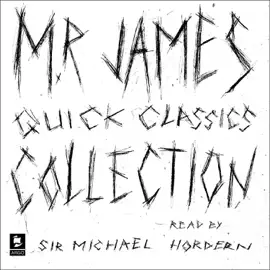 The M. R. James Collection (Abridged)