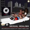 Sexual Healing (feat. Max-A-Million) - Delirious & Alex K lyrics