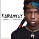 Far Away feat Dj Fayahman Single