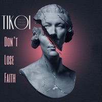 Don't Lose Faith - EP - Tikoi