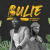 Stream & download Bulie (feat. Limoblaze) - Single