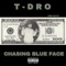 Chasing Blue Face - TDRO lyrics