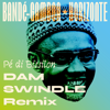 Pé di bissilon (Dam Swindle Remix) - Bandé-Gamboa