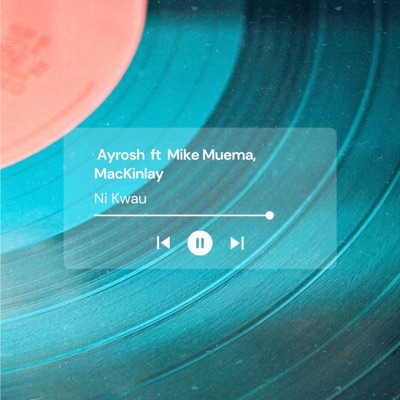 Ni Kwau (feat. Ayrosh & MacKinlay) - Single