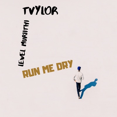 Run Me Dry - Single