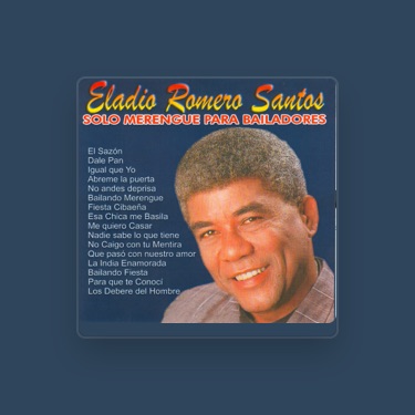 ELADIO ROMERO SANTOS - Lyrics, Playlists & Videos | Shazam