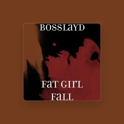 Listen to BossLayD, watch music videos, read bio, see tour dates & more!