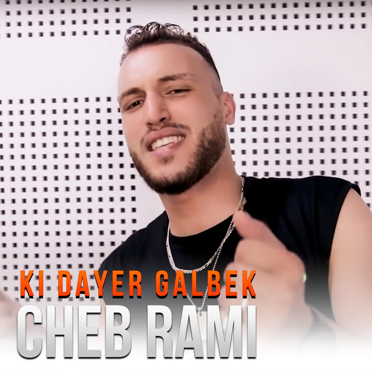 Ki Dayer Galbek - Single by Cheb Rami on Apple Music