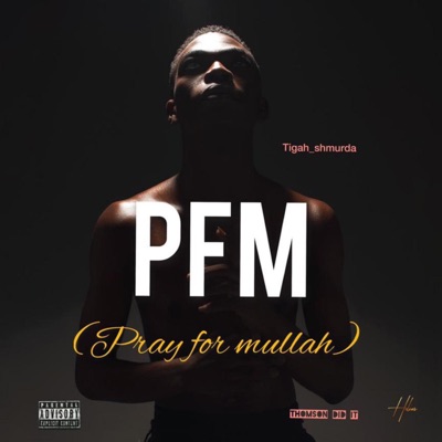 Pray For Mullah (PFM): - Single