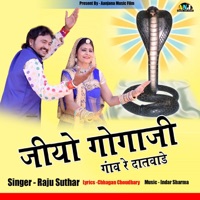 Jiyo Gogaji Gaav Re Datvade - Single - Raju Suthar