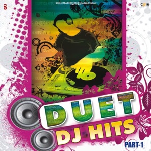 Duet Dj Hits, Pt. 1 (feat. Gurlez Akhtar)