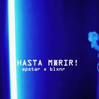 Hasta Morir! - Single - Apstar & Blxnr