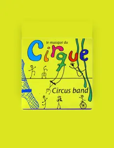 Dengarkan Cirque Band, tonton video musik, baca bio, lihat tanggal tur & lainnya!