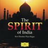 The Spirit of India - Ravi Shankar & Alla Rakha