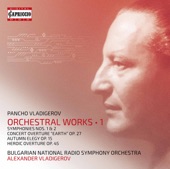 Vladigerov: Orchestral Works, Vol. 1 artwork