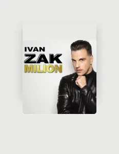 Listen to Ivan Zak, watch music videos, read bio, see tour dates & more!