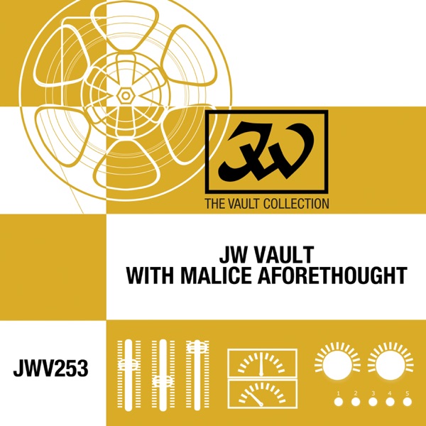 JW Vault: With Malice Aforethought - EP