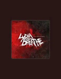 收听 Lydia Can't Breathe、观看音乐视频、阅读小传、查看巡演日期等 ！